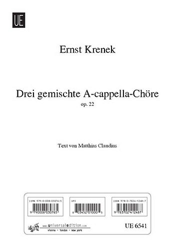 E. Krenek et al.: 3 gemischte Chöre op. 22