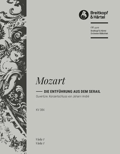 W.A. Mozart: Die Entführung aus dem Serail. Ouv, Sinfo (Vla)
