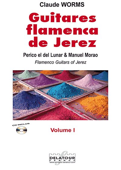 WORMS Claude: Guitares flamencas de Jerez - Band 1 für Flamenco Gitarre