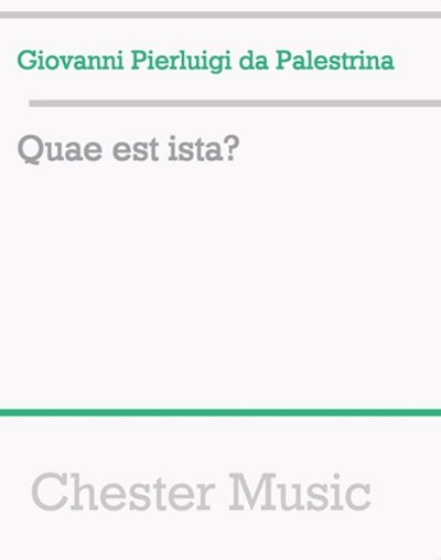 G.P. da Palestrina: Quae est ista?