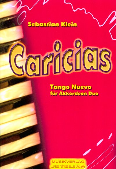 Klein Sebastian: Caricias - Tango Nuevo