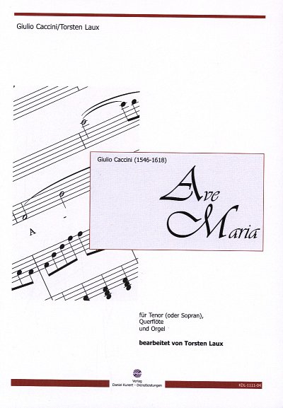G. Caccini: Ave Maria, Singstimme (Tenor), Floete, Orgel