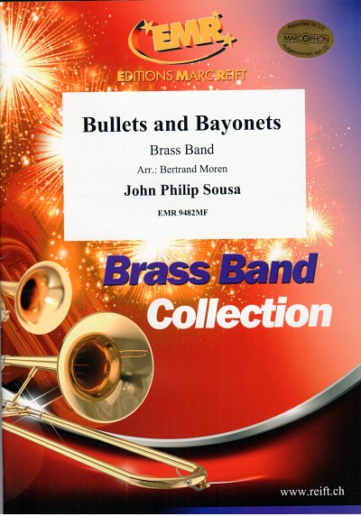 J.P. Sousa: Bullets and Bayonets, Brassb