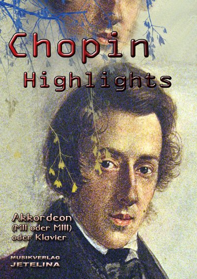 F. Chopin: Chopin Highlights, Akk/Klav/Key