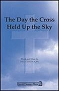 D. Nolan: The Day the Cross Held Up the Sky (Chpa)