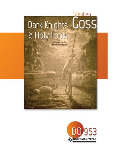 S. Goss: Dark Knights and Holy Fools
