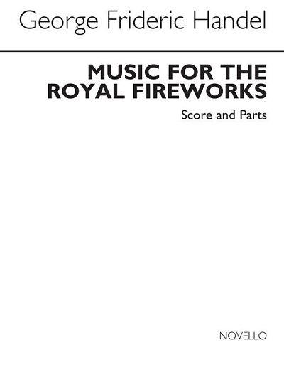G.F. Händel: Music For The Royal Fireworks, Sinfo (Pa+St)