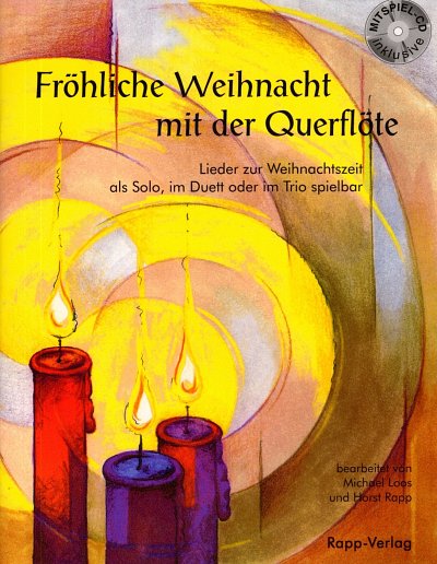 H. Rapp: Fröhliche Weihnacht mit der Querfl, 1-3Fl (Sppa+CD)