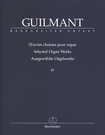 F.A. Guilmant: Ausgewaehlte Orgelwerke IV, Org