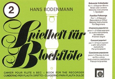 H. Bodenmann: Spielheft für Blockflöte 2