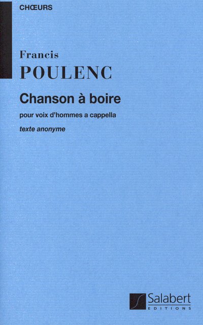 F. Poulenc: Chanson A Boire Pour Voix D'Hommes A Cap (Part.)