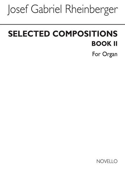 J. Rheinberger: Selected Compositions Book 2, Org (Bu+CD)