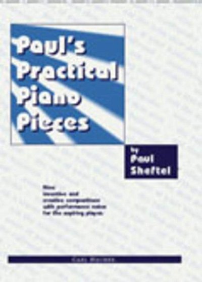 P. Sheftel: Paul Practical Piano Pieces, Klav