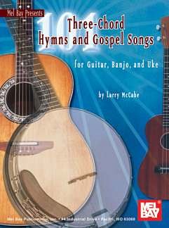 L. McCabe: 101 Three Chord Hymns + Gospel Songs