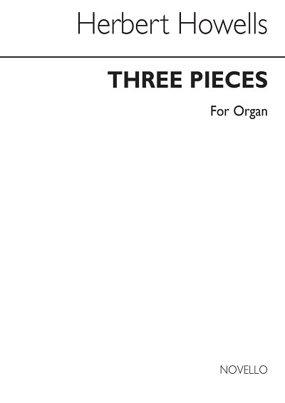 H. Howells i inni: Three Pieces For Organ