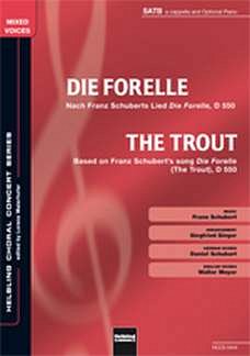 F. Schubert: Die Forelle/The Trout SATB a , Gch(Klav) (Chpa)