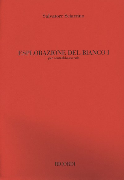 S. Sciarrino: Esplorazione Del Bianco I, Kb (Part.)