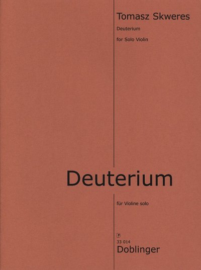 AQ: T. Skweres: Deuterium, Viol (B-Ware)