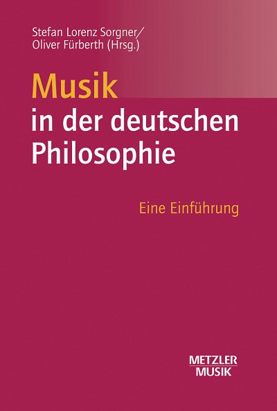 S.L. Sorgner: Musik in der deutschen Philosophie (Bu)