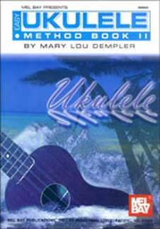 Dempler Mary Lou: Easy Ukulele Method 2