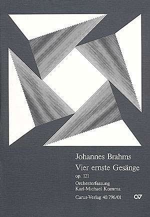 J. Brahms: Vier ernste Gesaenge op. 121 (arr Komma)