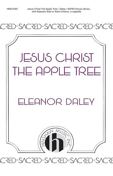 E. Daley: Jesus Christ, the Apple Tree (Chpa)