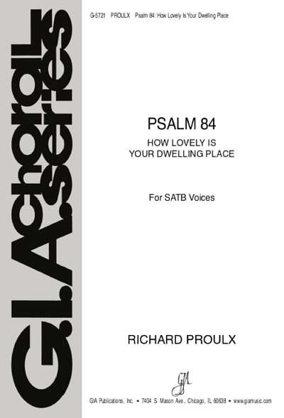 R. Proulx: Psalm 84: How Lovely Is Your Dwe, GchKlav (Part.)