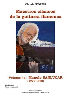C. Worms: Maestros clasicos de la guitarra flamenca Vol.4A