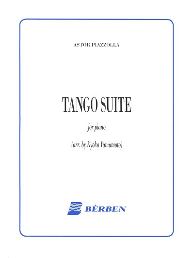 A. Piazzolla: Tango Suite, Klav (Part.)