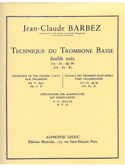 Jean-Claude Barbez: Technique du Trombone basse, Pos (Part.)
