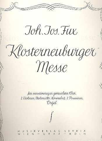J.J. Fux: Klosterneuburger Messe, 4GesGchOrchO (Orgpa)