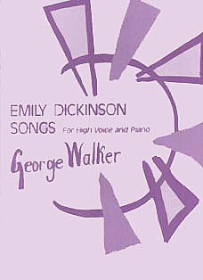 G. Walker: Emily Dickinson Songs, GesS