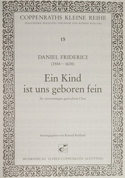 Friderici Daniel: Ein Kind ist uns geboren fein F-Dur (1630)