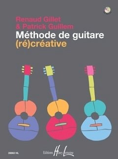 P. Guillem: Méthode de guitare (ré)créative, Git (+CD)