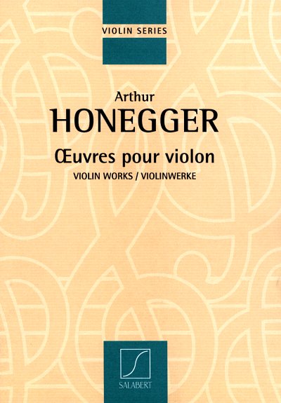 A. Honegger: Oeuvres Pour Violon, VlKlav (Part.)