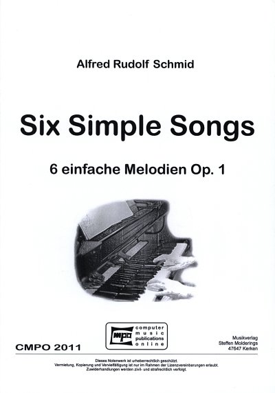 A.R. Schmid: Six Simple Songs, Klav