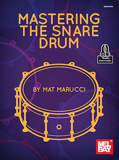 M. Marucci: Mastering Snare Drum, Kltr (+OnlAudio)