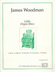 J. Woodman: Little Organ Mass, Org