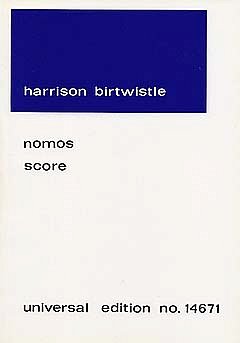 H. Birtwistle: Nomos  (Part.)