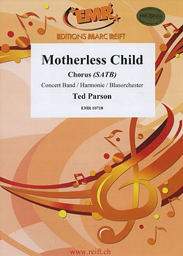 T. Parson: Motherless Child, GchBlaso