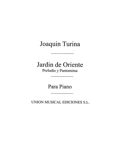 J. Turina: Preludio Y Pentomima De Jardin De Oriente Op.25