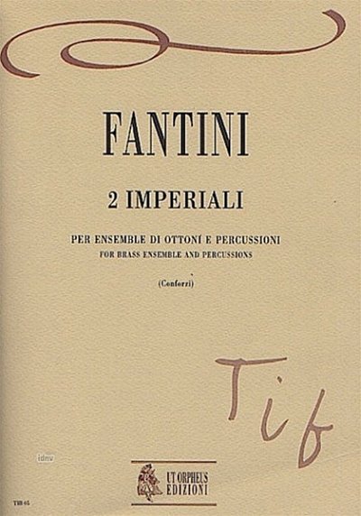 G. Fantini: 2 Imperiali, 10BlechPerc (Pa+St)