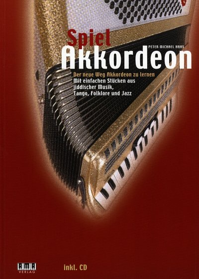 P.M. Haas: Spiel Akkordeon, Akk (+CD)