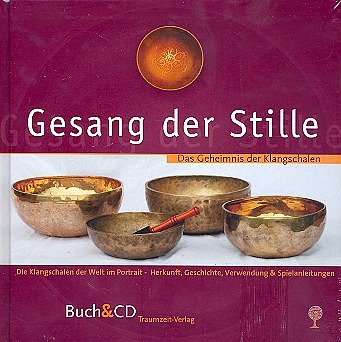 A. Wulf: Gesang der Stille - das Geheimnis der Klang (Bu+CD)