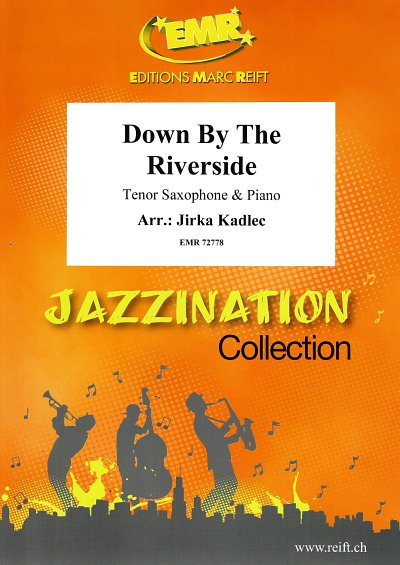 J. Kadlec: Down By The Riverside, TsaxKlv