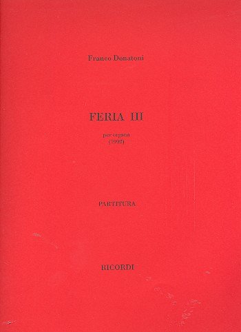 F. Donatoni: Feria III (Part.)