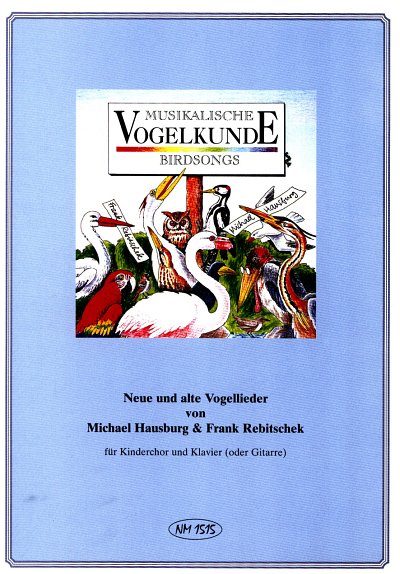 Hausburg Michael Rebitschek Frank: Musikalische Vogelkunde (