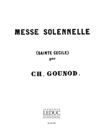 C. Gounod: Messe Solenelle de Sainte Cecile Soprano 1 Part
