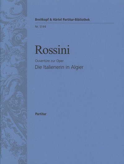 G. Rossini: L'Italiana In Algeri - Ouvertuere