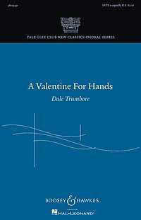 A Valentine for Hands (Part.)